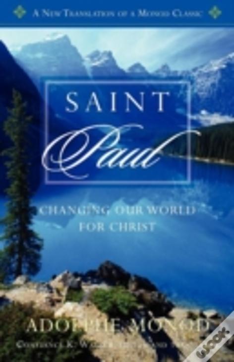 Saint Paul: Changing Our World For Christ