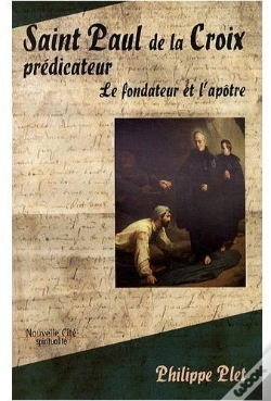 Capa do artigo Saint Paul De La Croix, Prédicateur ; Le Fondateur Et L'Apôtre