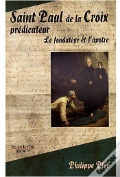 Capa do artigo Saint Paul De La Croix, Prédicateur ; Le Fondateur Et L