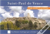 Capa do artigo Saint-Paul De Vence ; Guide Insolite Et Mystérieux