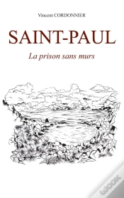 Capa do artigo Saint Paul : La Prison Sans Murs