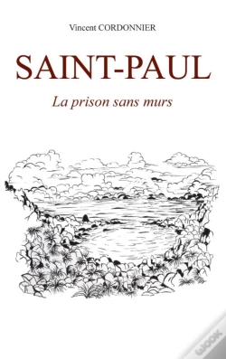 Capa do artigo Saint Paul : La Prison Sans Murs