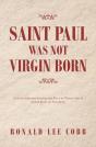 Saint Paul Was Not Virgin Born - Preview