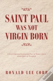 Capa do artigo Saint Paul Was Not Virgin Born