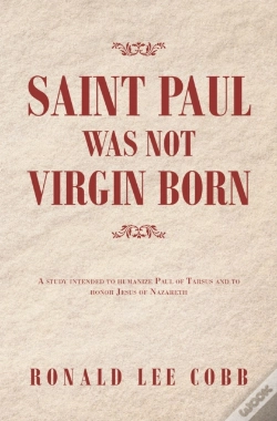 Capa do artigo Saint Paul Was Not Virgin Born