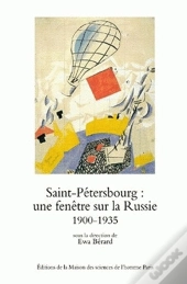 Saint-Pétersbourg : Une Fenêtre Sur La Russie