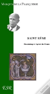 Capa do artigo Saint Rémi, Thaumaturge Et Apôtre Des Francs