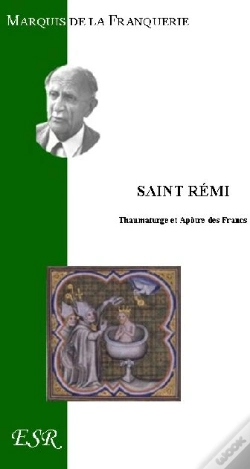 Capa do artigo Saint Rémi, Thaumaturge Et Apôtre Des Francs