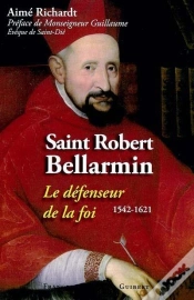 Capa do artigo Saint Robert Bellarmin : Le Défenseur De La Foi, 1542-1621