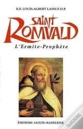 Saint Romuald De Ravenne : L'Ermite-Prophète