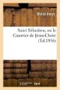 Saint Sebastien, Ou Le Guerrier De Jesus-Christ - Preview