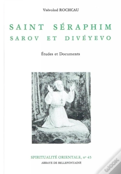 Capa do artigo Saint Séraphim ; Sarov Et Divéyevo