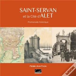 Capa do artigo Saint-Servan Et La Cité D'Alet : Promenade Historique