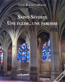 Capa do artigo Saint-Séverin ; Une Église, Une Paroisse