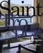 Saint-Tropez. Contemporary & Timeless - Preview