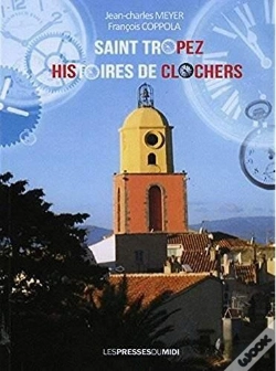 Capa do artigo Saint Tropez Histoires De Clochers