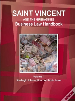 Capa do artigo Saint Vincent And The Grenadines Business Law Handbook Volume 1 Strategic Information And Basic Laws