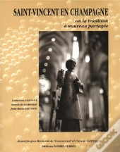 Saint-Vincent En Champagne Ou La Tradition À Nouveau Partagée