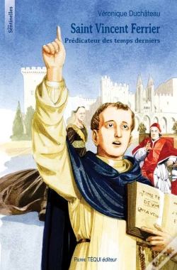 Capa do artigo Saint Vincent Ferrier ; Prédicateur Des Temps Derniers