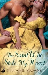 Saint Who Stole My Heart: Regency Rogues Book 4