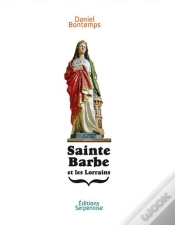 Capa do artigo Sainte-Barbe Et Les Lorrains