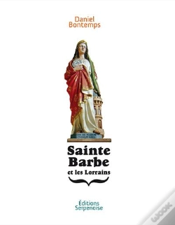 Capa do artigo Sainte-Barbe Et Les Lorrains