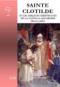 Sainte Clotilde Et Les Origines Chrétiennes De La Nation & Monarchie Françaises - Preview