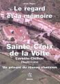 Sainte Croix De La Volte ; Le Regard Et La Memoire - Preview
