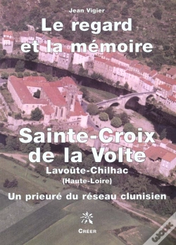 Capa do artigo Sainte Croix De La Volte ; Le Regard Et La Memoire