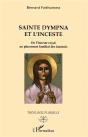 Sainte Dympna Et L'Inceste ; De L'Inceste Royal Au Placement Familial Des Insenses - Preview