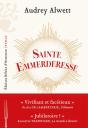 Sainte Emmerderesse - Preview