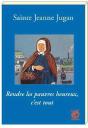 Sainte Jeanne Jugan ; Rendre Les Pauvres Heureux, C'Est Tout - Preview
