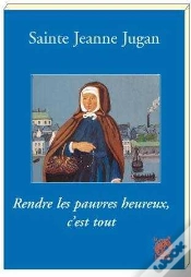 Capa do artigo Sainte Jeanne Jugan ; Rendre Les Pauvres Heureux, C