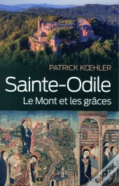 Sainte-Odile ; Le Mont Et Les Grâces
