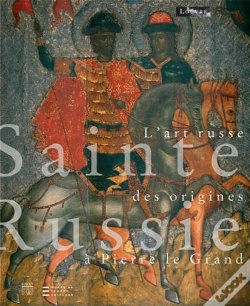 Capa do artigo Sainte Russie ; L'Art Russe Des Origines À Pierre Le Grand