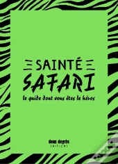 Sainté Safari ; Le Guide Dont Vous Êtes Le Héros