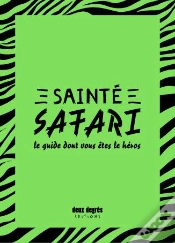 Capa do artigo Sainté Safari ; Le Guide Dont Vous Êtes Le Héros