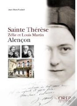 Capa do artigo Sainte Thérése, Zélie Et Louis Martin, Alençon