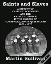 Saints And Slaves