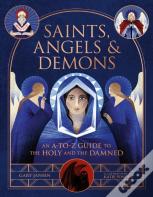Saints, Angels & Demons