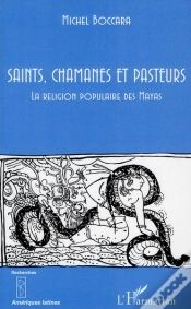 Capa do artigo Saints, Chamanes Et Pasteurs ; La Religion Populaire Des Mayas