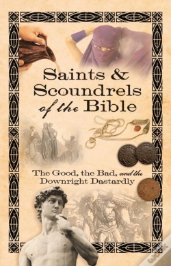 Capa do artigo Saints & Scoundrels Of The Bible