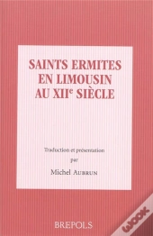 Saints Ermites Limousins Au Xiii Siècle