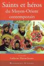 Saints Et Heros Du Moyen-Orient Contemporain - Preview