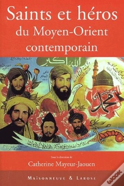 Capa do artigo Saints Et Heros Du Moyen-Orient Contemporain