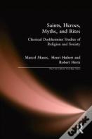 Saints, Heroes, Myths, And Rites