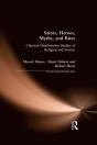 Saints, Heroes, Myths, And Rites - Preview
