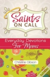 Saints On Call: Everyday Devotions For M