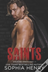 Saints: Saints And Sinners Duet Book 1