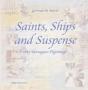 Saints, Ships & Suspense - Preview